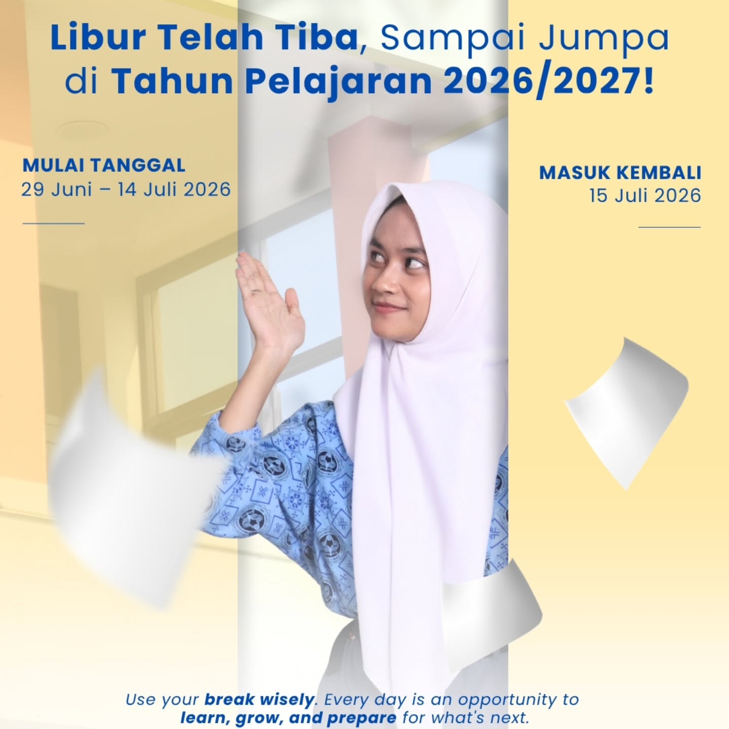 Libur Telah Tiba, Saatnya Mengisi Energi dan Mengembangkan Diri!